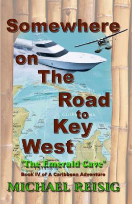 Somewhere On The Road To Key West 097136947X Book Cover