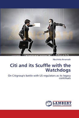 Citi and its Scuffle with the Watchdogs 3659535451 Book Cover