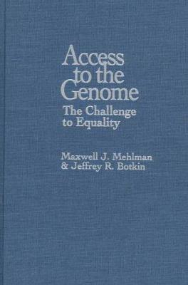 Access to the Genome: The Challenge to Equality 0878406778 Book Cover