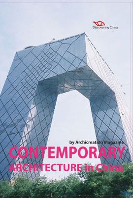 Contemporary Architecture in China: Discovering... 1602201161 Book Cover