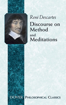 Discourse on Method and Meditations 0486432521 Book Cover