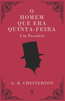 O Homem Que Era Quinta-Feira: Um Pesadelo [Portuguese] B08TQ7F1H4 Book Cover