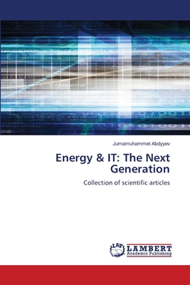 Energy & IT: The Next Generation 620946386X Book Cover