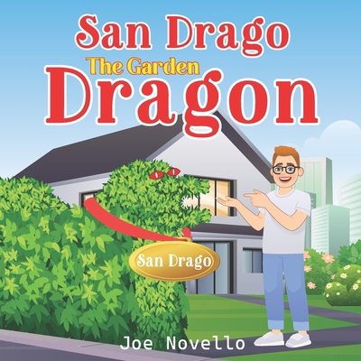 San Drago The Garden Dragon B0F8JFSXNB Book Cover