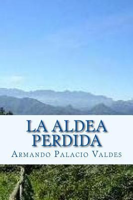 La aldea perdida [Spanish] 1533608520 Book Cover