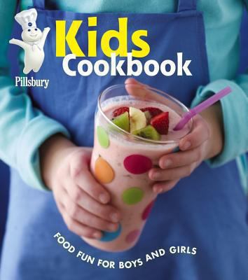 Pillsbury Kids Cookbook 0470079118 Book Cover