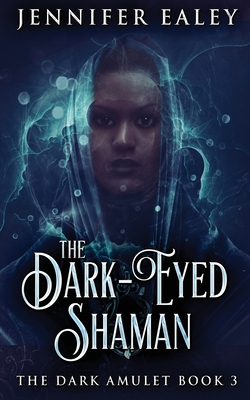 The Dark-Eyed Shaman 4824118166 Book Cover