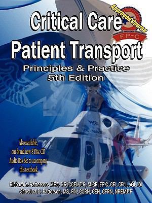 Critical Care Patient Transport, Principles and... 0615242677 Book Cover