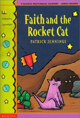 Faith and the Rocket Cat 0613229835 Book Cover