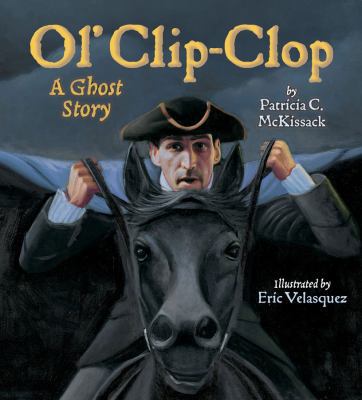 Ol' Clip-Clop: A Ghost Story 082343186X Book Cover