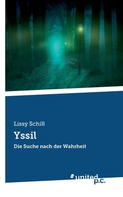Yssil: Die Suche nach der Wahrheit [German] 3710357128 Book Cover