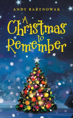A Christmas to Remember 1480819514 Book Cover