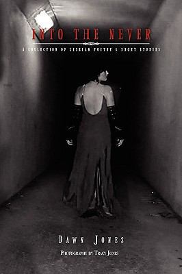 Into the Never 1450019196 Book Cover