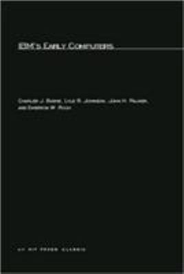 Ibm's Early Computers: A Technical History 0262523930 Book Cover