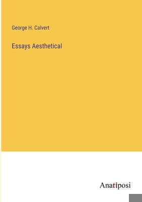 Essays Aesthetical 3382824663 Book Cover