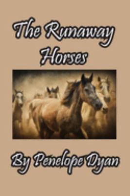 The Runaway Horses 1614776253 Book Cover