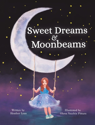 Sweet Dreams & Moonbeams 1956462341 Book Cover