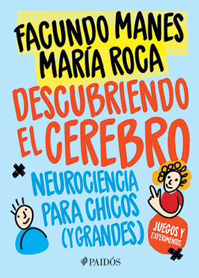 Descubriendo El Cerebro: Neurociencia Para Chic... [Spanish] 6077474061 Book Cover