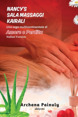 Nancy's Sala Massaggi Kairali [Italian] 9361720376 Book Cover
