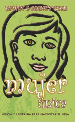 Mujer Unica: Vision y Sabiduria Para Maximizar ... [Spanish] 9978362061 Book Cover