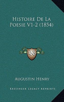 Histoire De La Poesie V1-2 (1854) [French] 1169141900 Book Cover