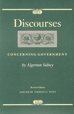 Discourses Concerning Government 0865971420 Book Cover