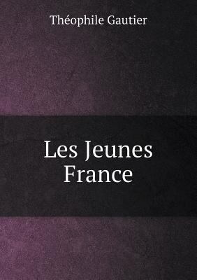 Les Jeunes France [French] 5518982623 Book Cover
