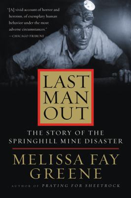 Last Man Out: The Story of the Springhill Mine ... 015602957X Book Cover