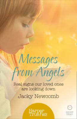 Messages from Angels: Real signs our loved ones... 0008105065 Book Cover