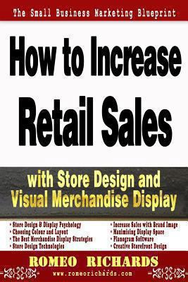 How to Increase Retail Sales with Store Design ... 1493564412 Book Cover