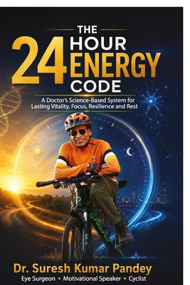 The 24-Hour Energy Code: A Doctor's Science-Bas... B0HG97LS1T Book Cover