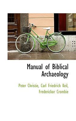 Manual of Biblical Archaeology 1116819317 Book Cover