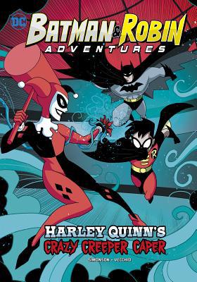 Harley Quinn's Crazy Creeper Caper 1496553470 Book Cover