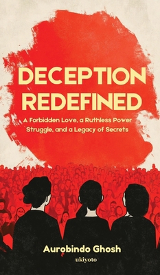 Deception Redefined A Forbidden Love, a Ruthles... 9367956363 Book Cover