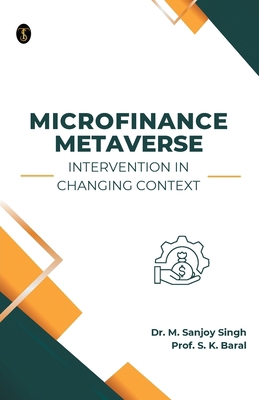 Microfinance Metaverse: Intervention in Changin... 9359047392 Book Cover