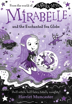 Mirabelle and the Enchanted Sea Globe: Volume 15 1382075197 Book Cover