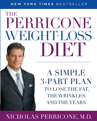 The Perricone Weight-Loss Diet: A Simple 3-Part... 0345486498 Book Cover