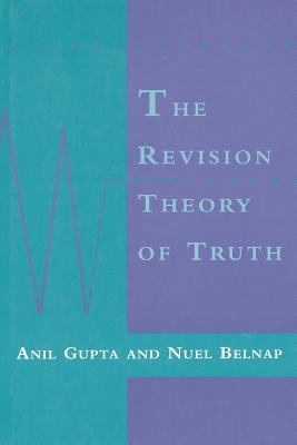 The Revision Theory of Truth 0262526956 Book Cover