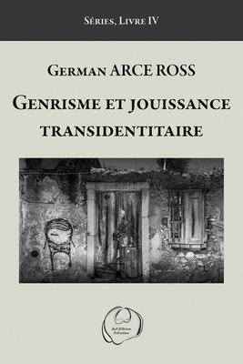 Genrisme et jouissance transidentitaire [French] 2957395460 Book Cover