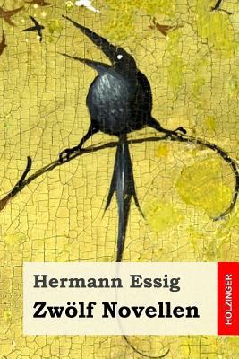 Zwölf Novellen [German] 1986143961 Book Cover