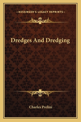 Dredges And Dredging 1163781428 Book Cover