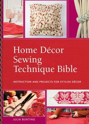 Home Decor Sewing Techniques Bible 0896898024 Book Cover