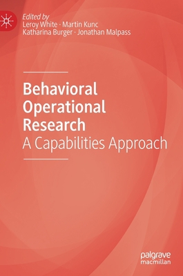Behavioral Operational Research: A Capabilities... 3030254046 Book Cover
