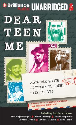 Dear Teen Me: Authors Write Letters to Their Te... 1469253003 Book Cover
