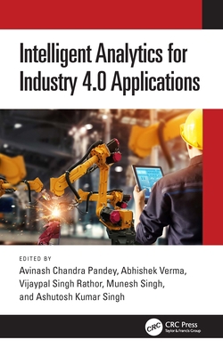 Intelligent Analytics for Industry 4.0 Applicat... 1032342412 Book Cover