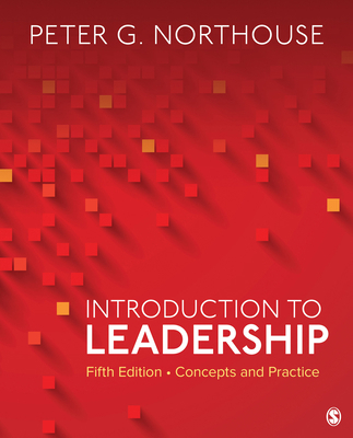 Introduction to Leadership: Concepts and Practice 1544351615 Book Cover