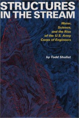 Structures in the Stream: Water, Science, and t... 0292776799 Book Cover