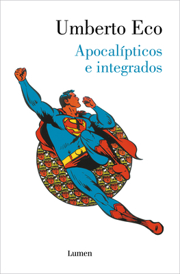Apocalípticos E Integrados / Apocalypse Postpon... [Spanish] 8426407994 Book Cover