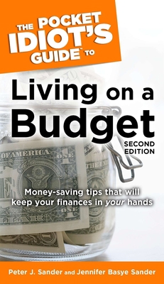 The Pocket Idiot's Guide to Living on a Budget,... B00DTP0KVW Book Cover