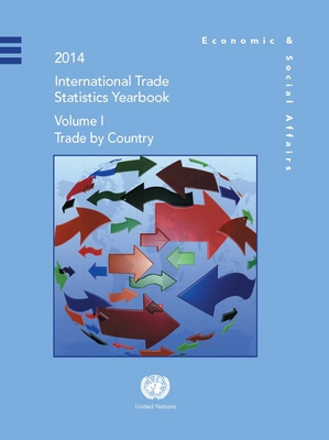 International Trade Statistics: 2014, Trade by ... 9211615984 Book Cover